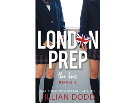 Livro The Kiss London Prep de Jillian Dodd (Inglês)