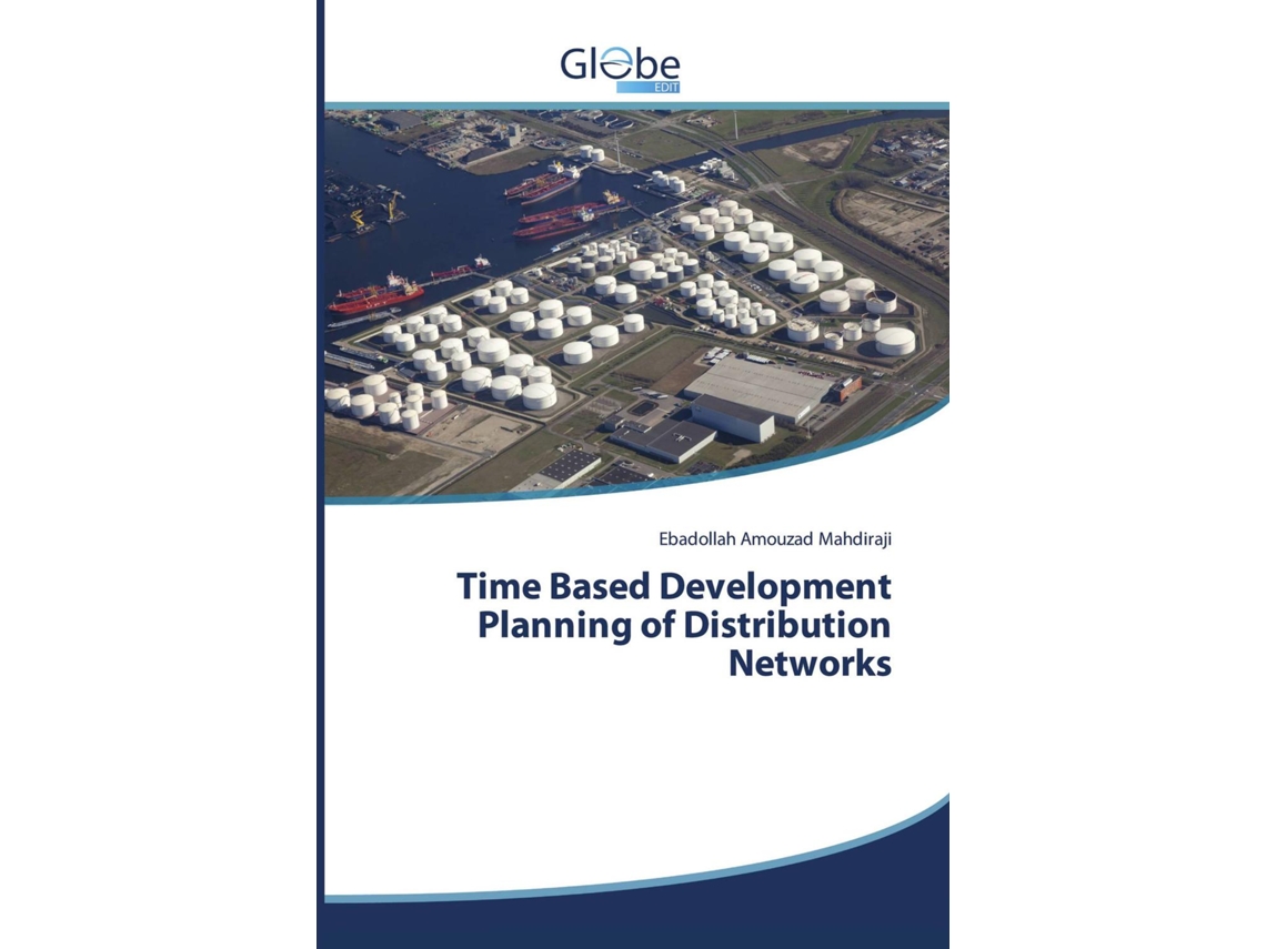 Livro Time Based Development Planning of Distribution Networks de Ebadollah Amouzad Mahdiraji (Inglês)