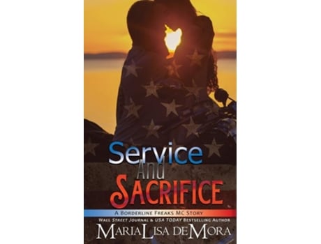 Livro Service And Sacrifice Borderline Freaks Mc One De Marialisa Demora (inglês)