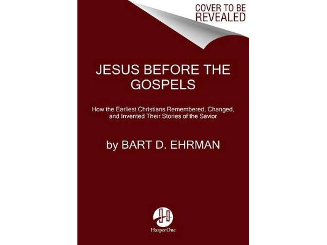 Livro Jesus Before The Gospels de Bart D Ehrman (Inglês)
