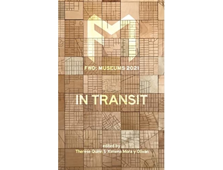 Livro Fwd Museums In Transit de Therese Quinn (Inglês)