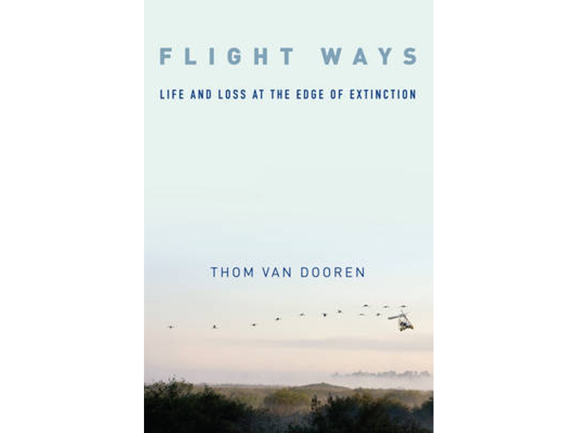 Livro Flight Ways de Thom Van Dooren (Inglês)
