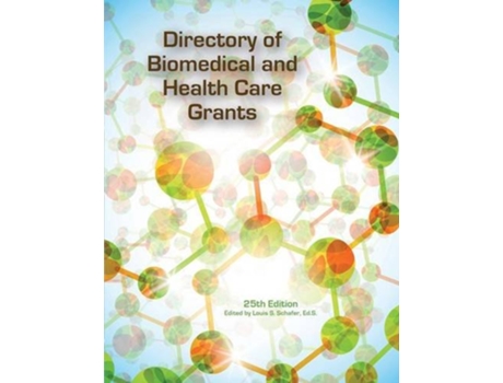 Livro Directory of Biomedical and Health Care Grants de Schafer e Ed S Louis S (Inglês)