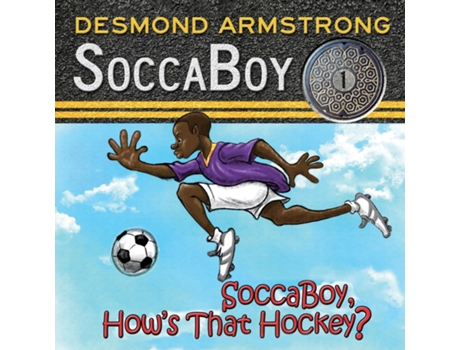 Livro SoccaBoy 1 Hows that Hockey? de Desmond Armstrong (Inglês)
