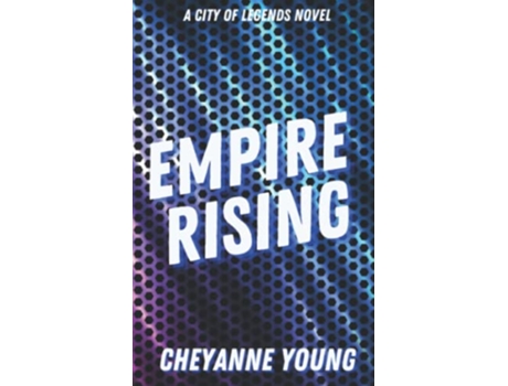 Livro Empire Rising A Young Adult Superhero Romance Series City of Legends de Cheyanne Young (Inglês)