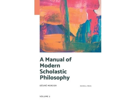 Livro A Manual Of Modern Scholastic Philosophy De Desire Mercier (inglês)
