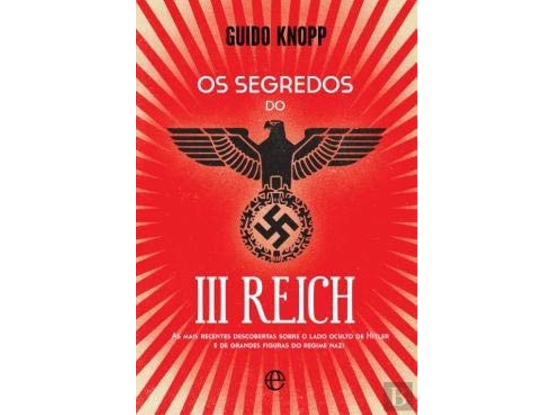Livro Os Segredos Do Iii Reich  de Guido Knopp (Português)