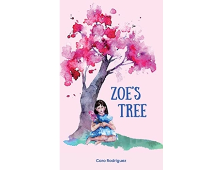 Livro Zoes Tree de Caro Rodriguez (Inglês - Capa Dura)