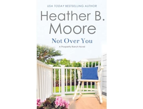 Livro Not Over You de Heather B Moore (Inglês)