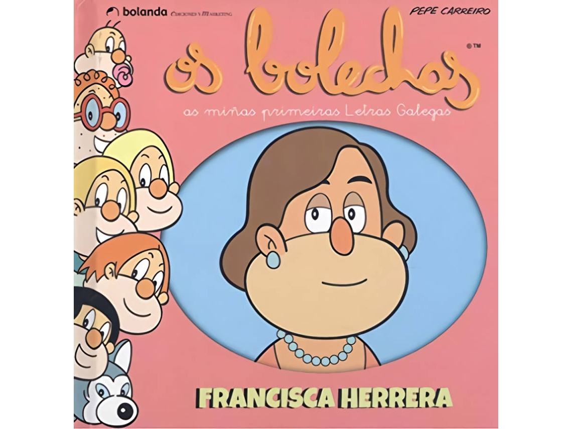 Livro Os Bolechas. Francisca Herrera de Jose Carreiro Monteiro (Galego)
