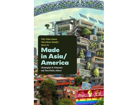 Livro Made in AsiaAmerica de Christopher B Patterson e Tara Fickle (Inglês)