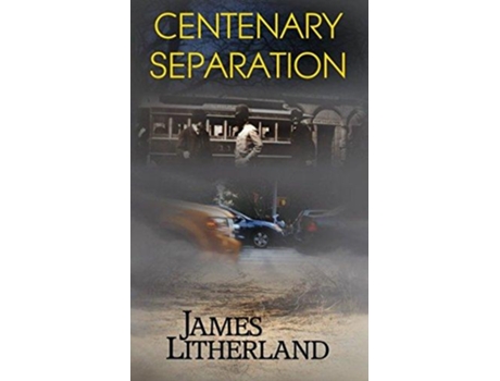 Livro Centenary Separation Watchbearers Book 2 de James Litherland (Inglês)