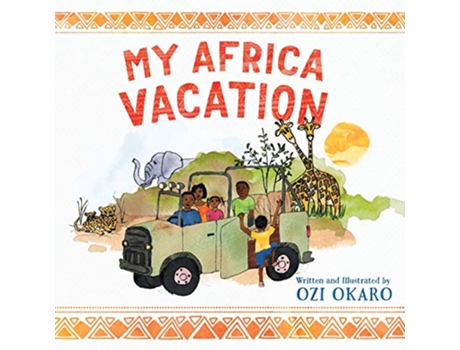 Livro My Africa Vacation de Ozi Okaro (Inglês)