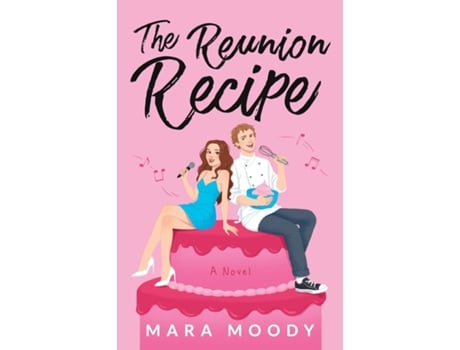 Livro The Reunion Recipe de Mara Moody (Inglês)