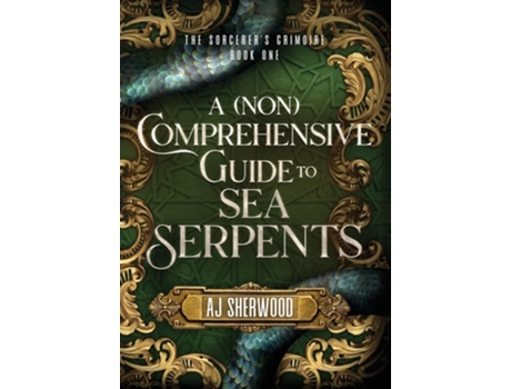 Livro A Comprehensive Guide to Sea Serpents de Aj Sherwood (Inglês - Capa Dura)