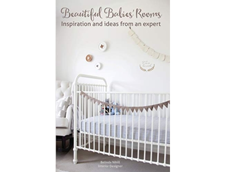 Livro Beautiful Babies Rooms de Belinda Nihill (Inglês)