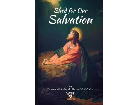 Livro Shed For Our Salvation De Nicholas A Mazzei (inglês)