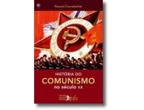 História do Comunismo no Século XX