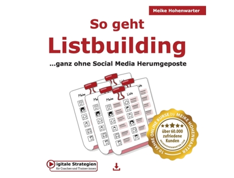 Livro So Geht Listbuilding ...ganz Ohne Social Media Herumgeposte De Meike Hohenwarter (inglês)
