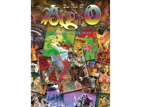 Livro The Art Of Big O Foreword By Roger Dean - Hardcover De Michael Fishel (inglês - Capa Dura)