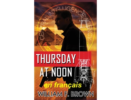 Livro Thursday at Noon, en français Jeudi à Midi de William F Brown (Inglês)