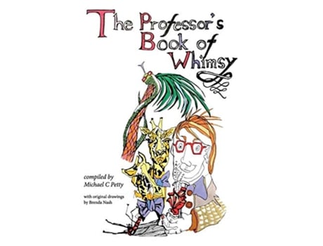 Livro The Professors Book of Whimsy de Michael C Petty (Inglês)