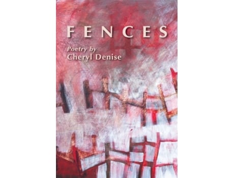 Livro Fences De Cheryl Denise (inglês)