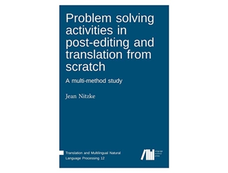 Livro Problem solving activities in postediting and translation from scratch de Jean Nitzke (Inglês - Capa Dura)