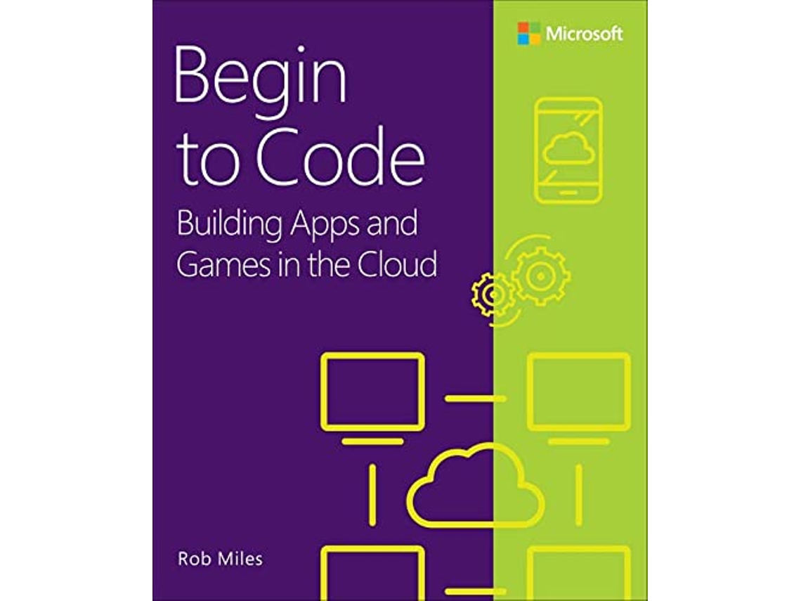 Livro Begin to Code de Rob Miles (Inglês)