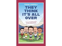 Livro They Think Its All Over de Frank Worrall (Inglês - Capa Dura)