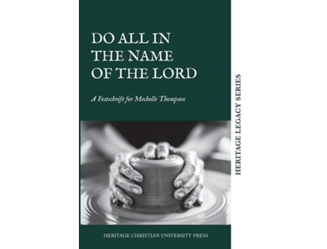 Livro Do All in the Name of the Lord de Editors of Heritage Christian University Press (Inglês - Capa Dura)