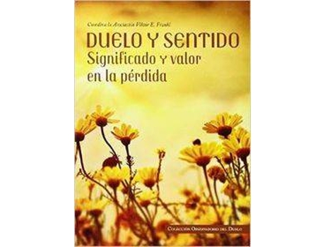 Livro Duelo Y Sentido Significado Y Valor En La PÉrdida de Vários Autores