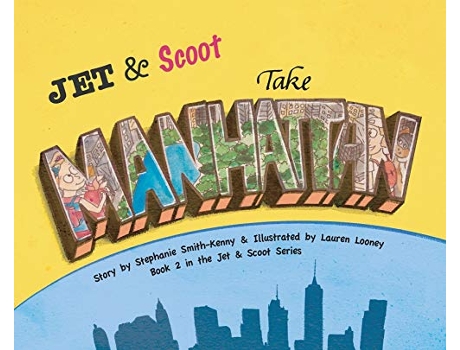 Livro Jet Scoot Take Manhattan de Stephanie SmithKenny Lauren Looney (Inglês)