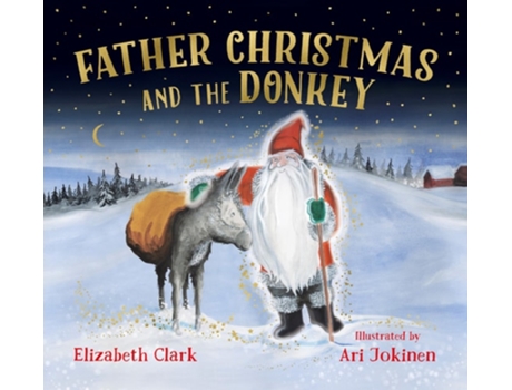 Livro Father Christmas and the Donkey de Elizabeth Clark (Inglês)