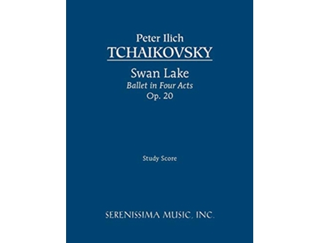 Livro Swan Lake Ballet in Four Acts Op20 Study score de Peter Ilich Tchaikovsky (Inglês)