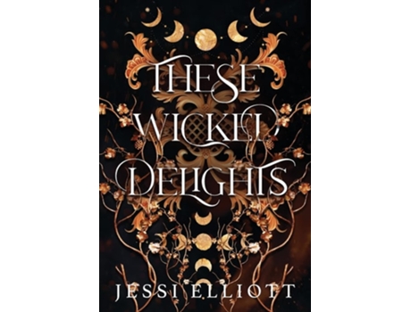 Livro These Wicked Delights De Jessi Elliott (inglês - Capa Dura)