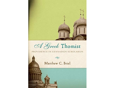 Livro Greek Thomist de Matthew C Briel (Inglês - Capa Dura)