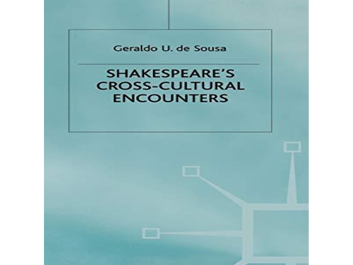 Livro Shakespeares Cross Cultural Encounter de Geraldo U (Associate Professo De Sousa (Inglês)
