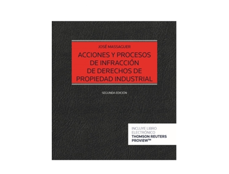 Livro Acciones Y Procesos De Infracción De Derechos De Propiedad Industrial (Papel + E-Book) de José Massaguer (Espanhol)
