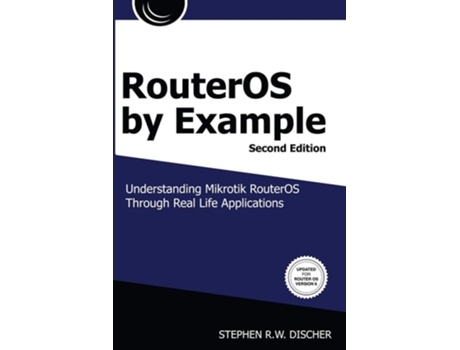 Livro RouterOS by Example, 2nd Edition de Stephen R W Discher (Inglês)