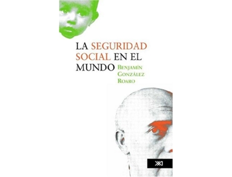 Livro La Seguridad Social En El Mundo De Benjamin Gonzalez Roaro (espanhol)