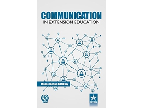 Livro Communication in Extension Education de M M Adhikari (Inglês - Capa Dura)