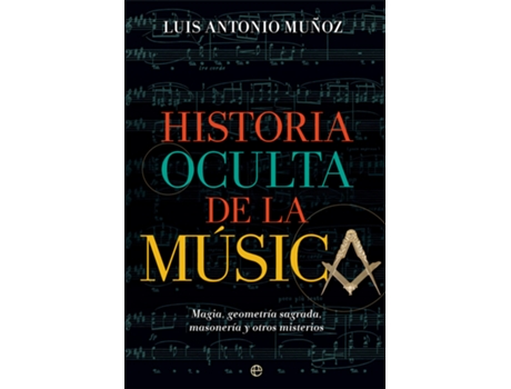 Livro Historia Oculta De La Música de Luis Antonio Muñoz (Espanhol)