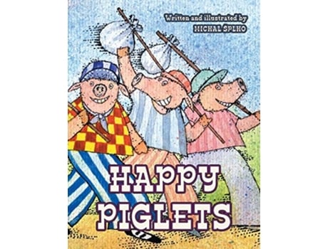 Livro Happy Piglets De Michal Splho (inglês - Capa Dura)