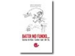Livro Bater no Fundo Como evitar. Como sair de lá. de Raul Castanho