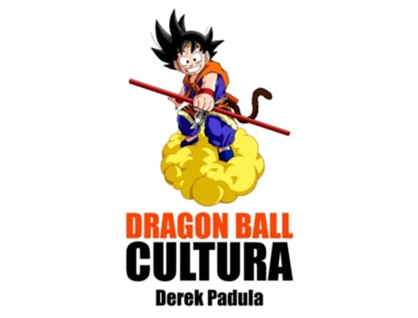 Livro Dragon Ball Cultura Volumen 2 Aventura De Derek Padula (espanhol - Capa Dura)