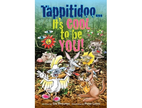 Livro Tappitidoo...its Cool To Be You! De Sue Boothroyd (inglês)