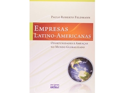 Livro Empresas LatinoAmericanas Oportunidades E Ameaca de Paulo Roberto Feldmann (Português do Brasil)