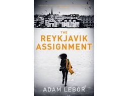 Livro The Reykjavik Assignment de Adam Lebor (Inglês)