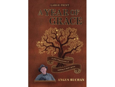 Livro A Year of Grace A yearlong journey walking in Gods grace de Angus Buchan (Inglês)